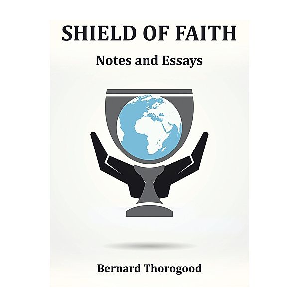 Shield of Faith, Bernard Thorogood