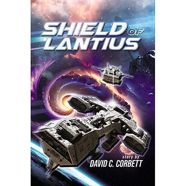 Shield of Lantius, David C. Corbett