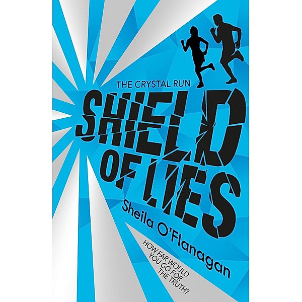 Shield of Lies / Crystal Run Bd.2, Sheila O'Flanagan