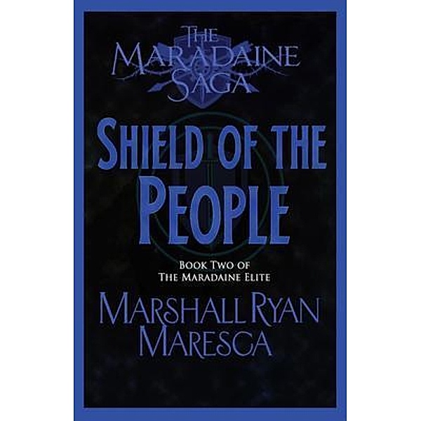 Shield of the People / Maradaine Saga: Maradaine Elite Bd.2, Marshall Ryan Maresca