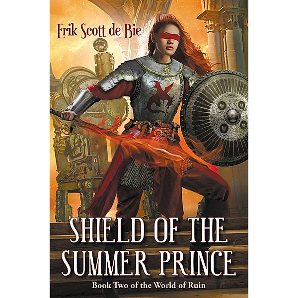 Shield of the Summer Prince (World of Ruin, #2) / World of Ruin, Erik Scott de Bie