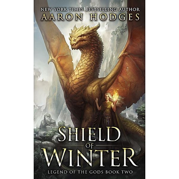 Shield of Winter (The Legend of the Gods, #2) / The Legend of the Gods, Aaron Hodges