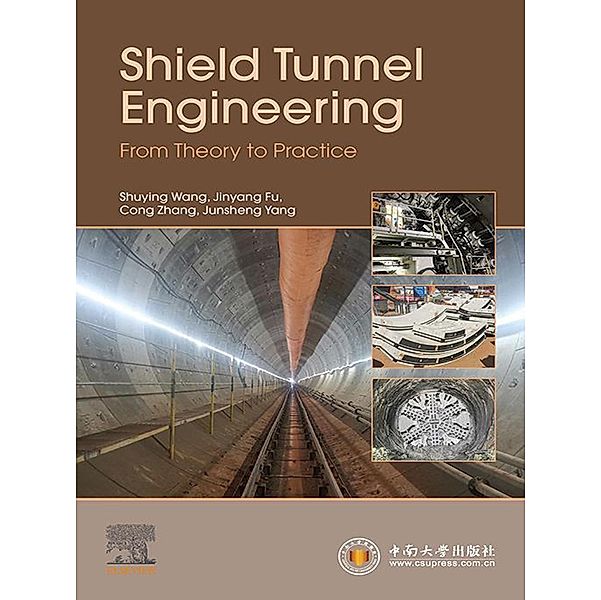 Shield Tunnel Engineering, Shuying Wang, Jinyang Fu, Cong Zhang, Junsheng Yang