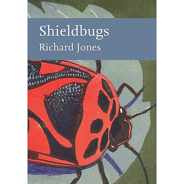 Shieldbugs / Collins New Naturalist Library, Richard Jones