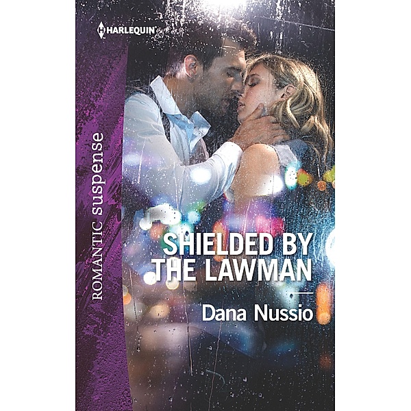 Shielded by the Lawman / True Blue, Dana Nussio