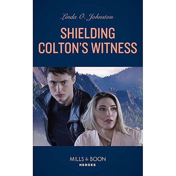 Shielding Colton's Witness (The Coltons of Colorado, Book 10) (Mills & Boon Heroes), Linda O. Johnston