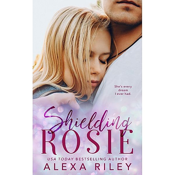 Shielding Rosie, Alexa Riley