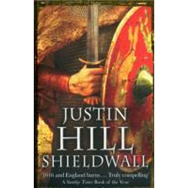 Shieldwall, Justin Hill