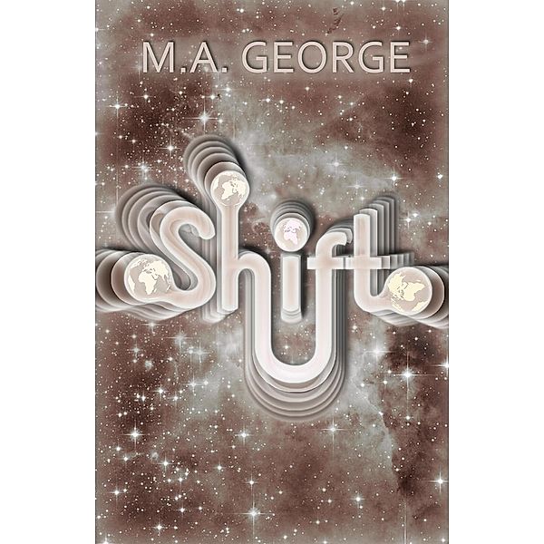 Shift, M.A. George