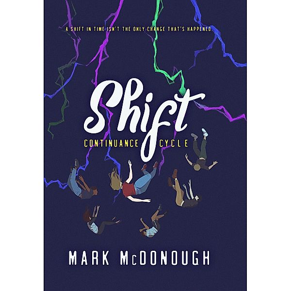 Shift (Continuance Cycle, #1) / Continuance Cycle, Mark Mcdonough