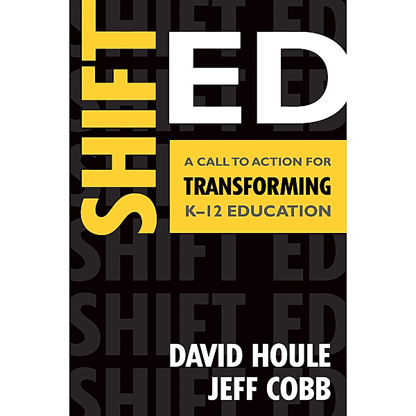 Shift Ed, David E. Houle, Jeff T. Cobb