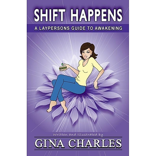 Shift Happens, Gina Charles