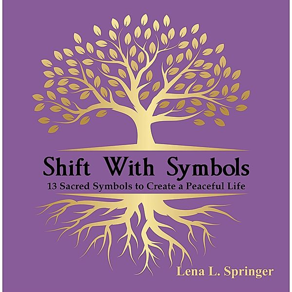 Shift With Symbols, Lena L. Springer