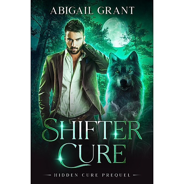 Shifter Cure, Abigail Grant