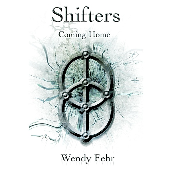 Shifters: Coming Home / Wendy Fehr, Wendy Fehr