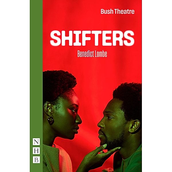 Shifters (NHB Modern Plays), Benedict Lombe