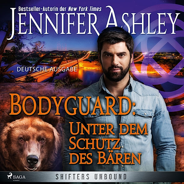 Shifters Unbound - 4 - Bodyguard: Unter dem Schutz des Bären - Shifters Unbound 4, Jennifer Ashley