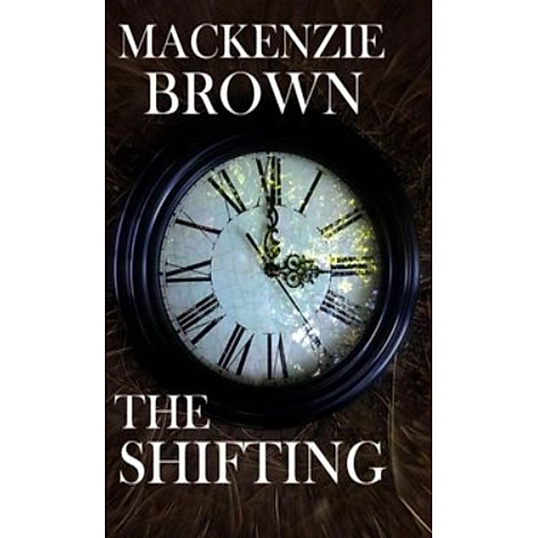 Shifting, Mackenzie Brown