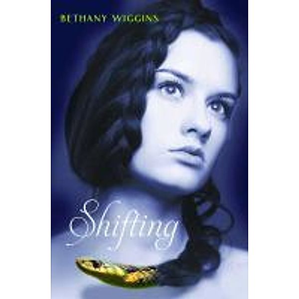 Shifting, Bethany Wiggins