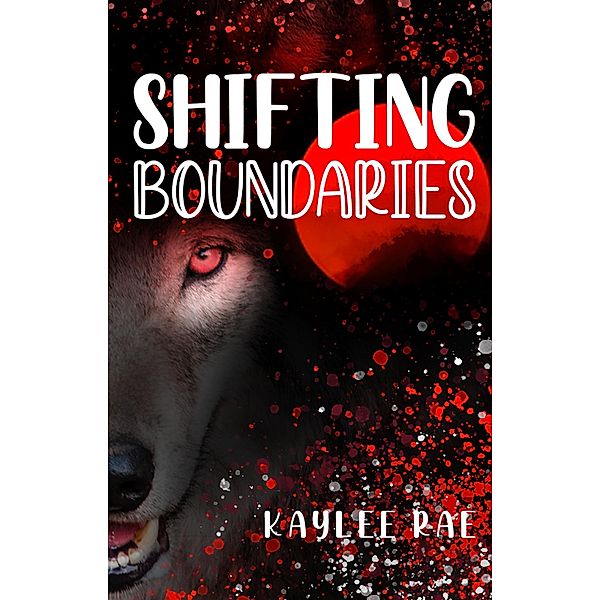 Shifting Boundaries, Kaylee Rae