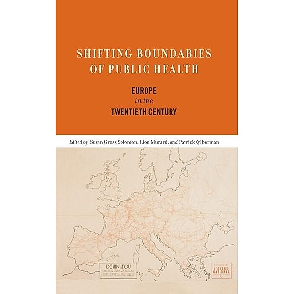 Shifting Boundaries of Public Health / Rochester Studies in Medical History Bd.12