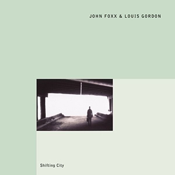 Shifting City (+Bonus), John & Gordon,Louis Foxx