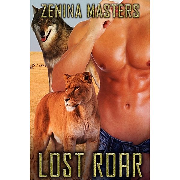 Shifting Crossroads: Lost Roar, Zenina Masters