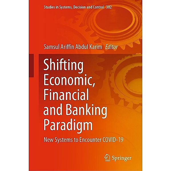 Shifting Economic, Financial and Banking Paradigm / Studies in Systems, Decision and Control Bd.382