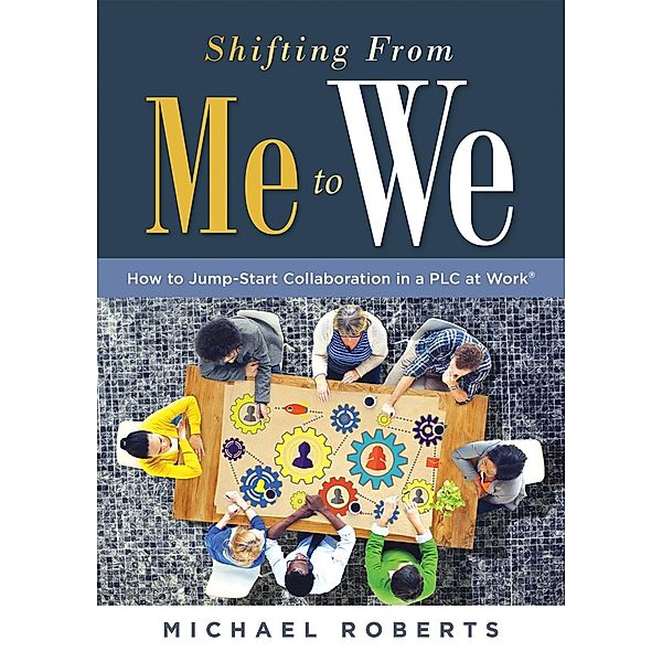 Shifting From Me to We, Michael Roberts