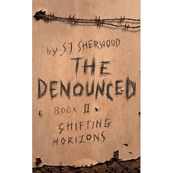 Shifting Horizons (The Denounced, #2) / The Denounced, Sj Sherwood
