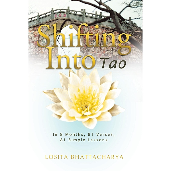 Shifting into Tao, Losita Bhattacharya