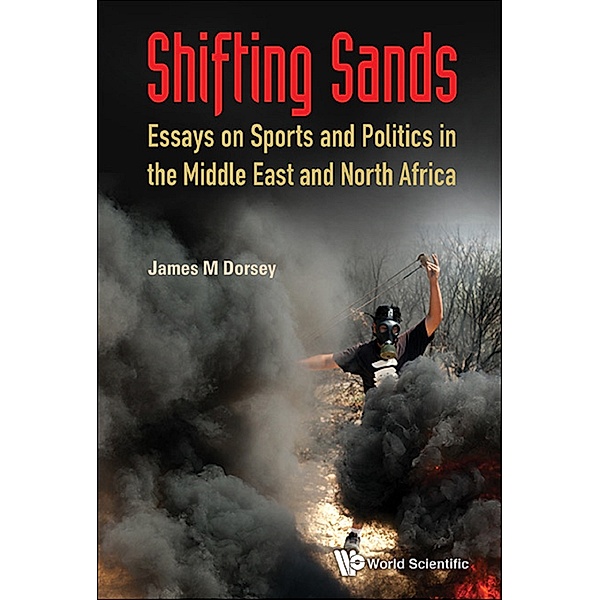 Shifting Sands, James M Dorsey