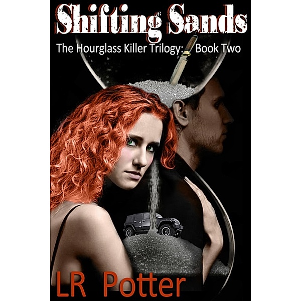 Shifting Sands (The Hourglass Killer Trilogy, Book 2), Lr Potter