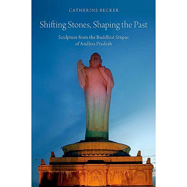 Shifting Stones, Shaping the Past, Catherine Becker