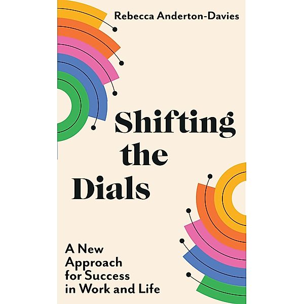 Shifting the Dials, Rebecca Anderton-Davies