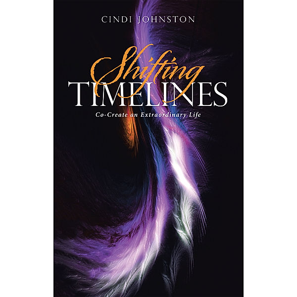 Shifting Timelines, Cindi Johnston