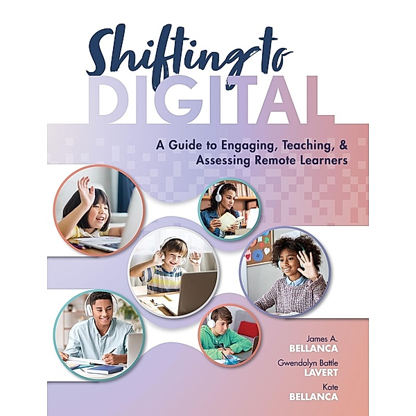 Shifting to Digital, James A. Bellanca, Gwendolyn Battle Lavert, Kate Bellanca