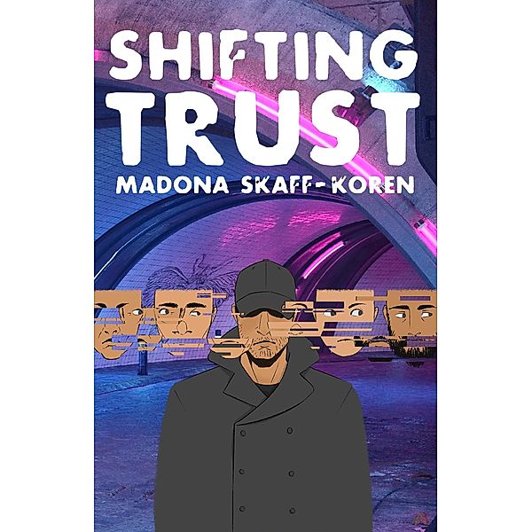 Shifting Trust, Madona Skaff-Koren