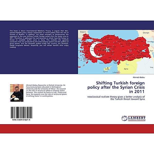 Shifting Turkish foreign policy after the Syrian Crisis in 2011, Ahmed Abdou