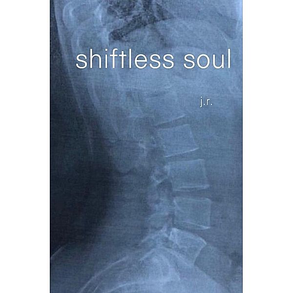 shiftless soul, j.r .