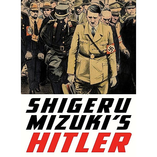 Shigeru Mizuki's Hitler, Shigeru Mizuki