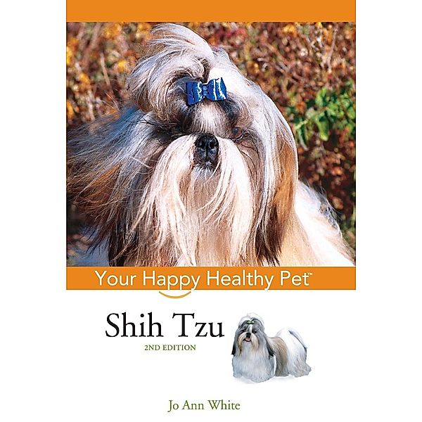 Shih Tzu / Happy Healthy Pet Bd.22, Jo Ann White