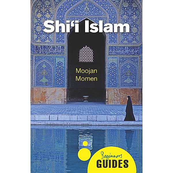 Shi'i Islam, Moojan Momen