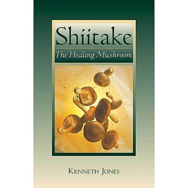 Shiitake / Healing Arts, Kenneth Jones