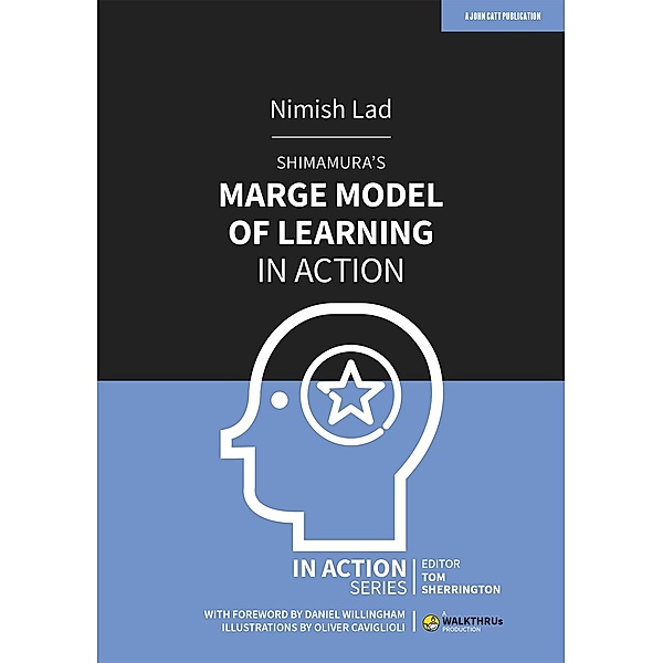 Shimamura's MARGE Model of Learning in Action / John Catt Educational, Nimish Lad