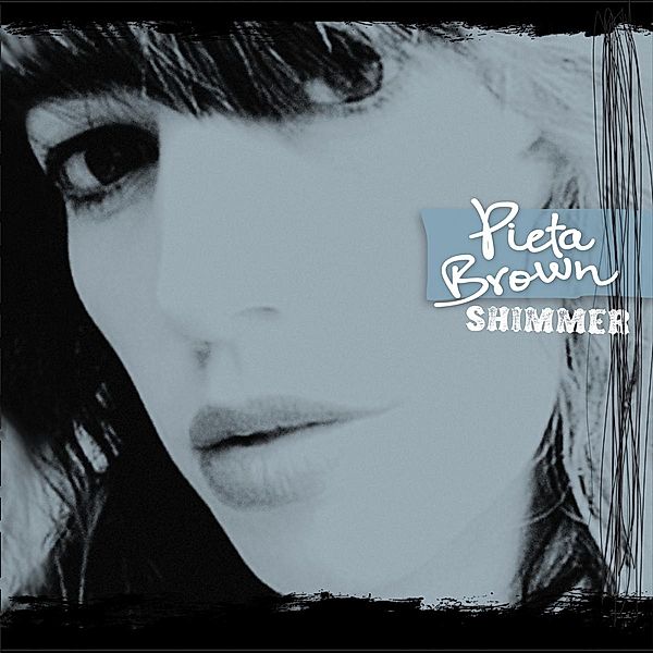 Shimmer, Pieta Brown