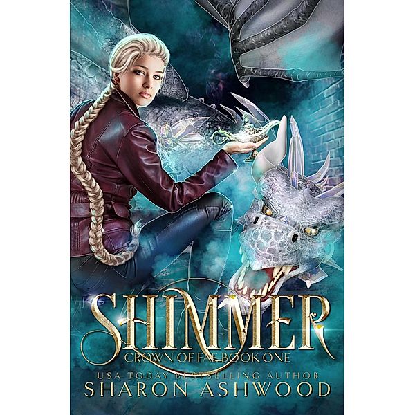 Shimmer (Crown of Fae, #1) / Crown of Fae, Sharon Ashwood