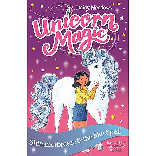 Shimmerbreeze and the Sky Spell / Unicorn Magic Bd.2, Daisy Meadows