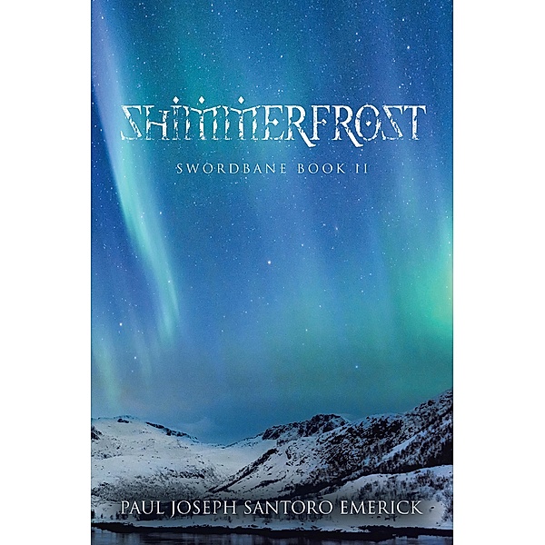 Shimmerfrost, Paul Joseph Santoro Emerick