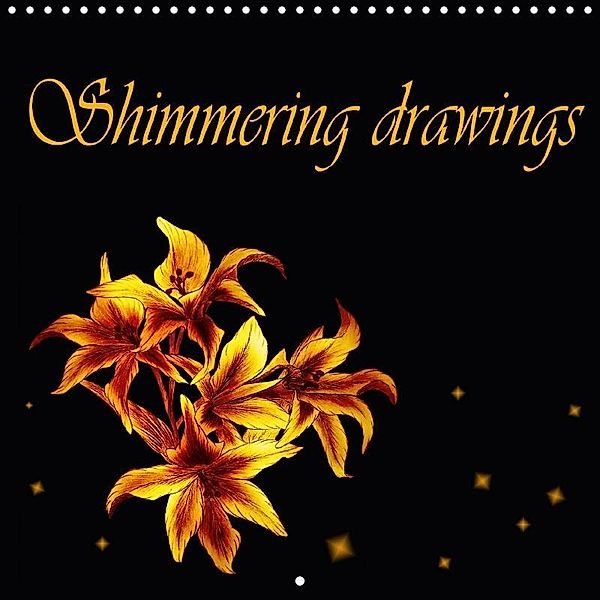 Shimmering drawings (Wall Calendar 2018 300 × 300 mm Square), Dusanka Djeric